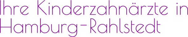 Ihre Kinderzahnärzte in Hamburg - Rahlstedt
